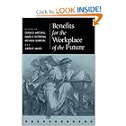 Benefits for the Workplace of the Future (Pension Research Council Publications) by Olivia S. Mitchell, David S. Blitzstein, Michael Gordon, and Judith F. Mazo