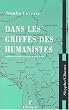 Dans les griffes des humanistes
