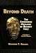 BEYOND DEATH