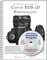 A Short Course in Canon EOS 5D Photography book/ebook