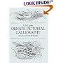 Ornate Pictorial Calligraphy: Instructions and Over 150 Examples (Dover Pictorial Archive Series)