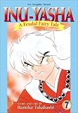 Inu-Yasha : A Feudal Fairy Tale, Vol. 7