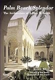 Palm Beach Splendor: The Architecture of Jeffery Smith