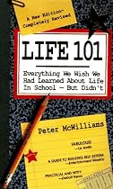 Life 101: Everything We Wish We Had Learned about Life in School--But Didn't (Life 101 Series)