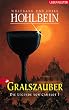 Die Legende von Camelot 1. Gralszauber.