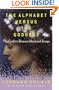 The Alphabet Versus the Goddess: The Conflict Between Word and Image