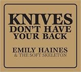 Knives Dont Have Your Back