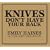 Knives Don't Have Your Back