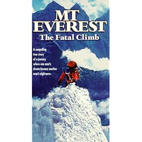 Mt Everest: The Fatal Climb [VHS]