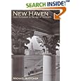 New Haven: From Puritanism to the Age of Terrorism (CT) (Making of America) by Michael Sletcher