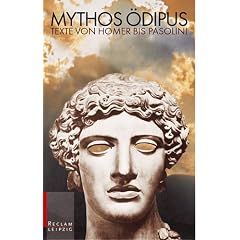 Mythos �dipus: Texte von Homer bis Pasolini