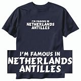 T-Shirt Navy Blue  I Am Famous In Netherlands Antilles  Country
