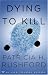 Dying To Kill
