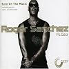 Roger Sanchez - Turn On The Music
