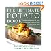 Ultimate Potato Book: Hundreds of Ways to Turn America's Favorite Side Dish into a Meal