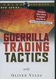 Guerrilla Trading Tactics with Oliver Velez [DVD]
