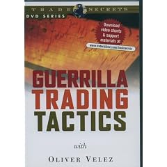 Guerrilla Trading Tactics with Oliver Velez [DVD]