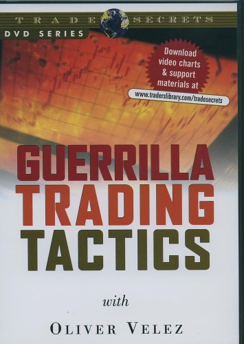 Guerrilla Trading Tactics with Oliver Velez [DVD]