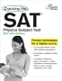 Cracking the SAT Physics Subject Test, 2013-2014 Edition (College Test Preparation)