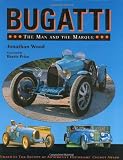 Bugatti: The Man and the Marque