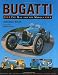 Bugatti: The Man and the Marque