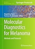 Molecular diagnostics for melanoma : methods and protocols