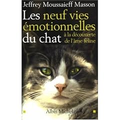 Les neuf vies �motionnelles du chat : � la d�couverte de l'�me f�line