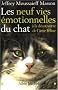 Les neuf vies �motionnelles du chat : � la d�couverte de l'�me f�line