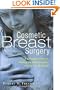 Cosmetic Breast Surgery: A Complete Guide to Making the Right Decision--from A to Double D