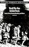 World War One British Poets: Brooke, Owen, Sassoon, Rosenberg and Others (Dover Thrift Editions)