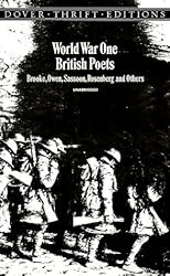 World War One British Poets: Brooke, Owen, Sassoon, Rosenberg and Others (Dover Thrift Editions)