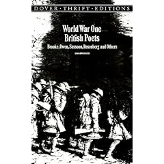 World War One British Poets: Brooke, Owen, Sassoon, Rosenberg and Others (Dover Thrift S.)
