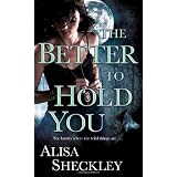 The Better to Hold You