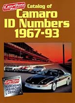 Catalog of Camaro I.D. Numbers 1967-93 (Matching Number Series)