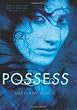 Possess
