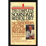 The Complete Scarsdale Medical Diet Plus Dr. Tarnower's Lifetime Keep-Slim Program