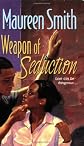 Weapon of Seduction
