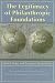 Book The Legitimacy of Philanthropic Foundations: United States and European Perspectives
