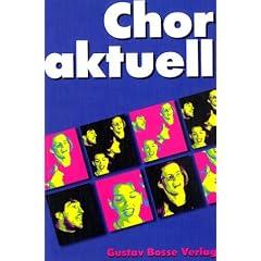 Chor aktuell. Ein Chorbuch f�r Gymnasien: Chor aktuell: Ein Chorbuch f�r den Musikunterricht an Gymnasien