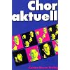 Chor aktuell. Ein Chorbuch f�r Gymnasien: Chor aktuell: Ein Chorbuch f�r den Musikunterricht an Gymnasien
