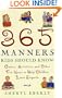 365 Manners Kids Should Know: Games, Activities, and Other Fun Ways to Help Children Learn Etiquette