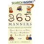 365 Manners Kids Should Know: Games, Activities, and Other Fun Ways to Help Children Learn Etiquette