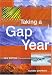 Books : Taking a Gap Year, 4th (Taking a Gap Year)