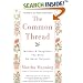 The Common Thread: Mothers and Daughters: The Bond We Never Outgrow