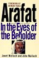 Arafat: In the Eyes Of The Beholder