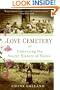 Love Cemetery: Unburying the Secret History of Slaves
