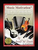 The Music Motivation® Goal Book