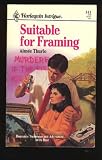 Suitable For Framing (Harlequin Intrigue, No 141)