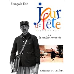 JOUR DE F�TE de Jacques Tati ou la couleur retrouv�e