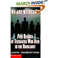 We Are Witnesses: Five Diaries of Teenagers Who Died in the Holocaust